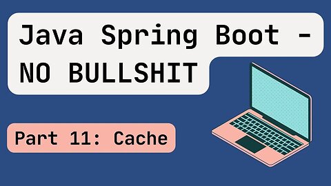 Java Spring Boot [Mid 2024] Part 11: Cache