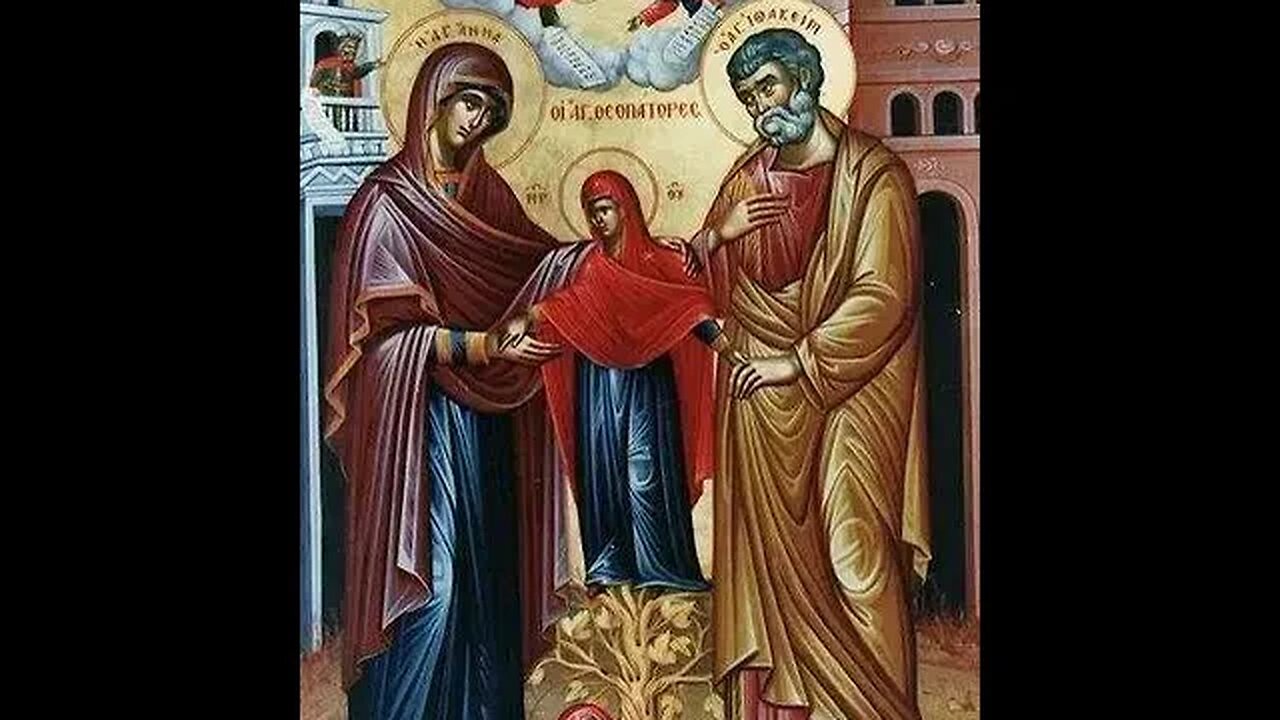 Viața Sfinților, drepților și dumnezeieștilor părinți Ioachim și Ana