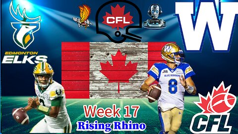 Edmonton Elks Vs Winnipeg Blue Bombers CFL: WEEK 17 Watch Party and Play by Play