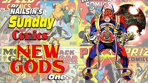 Mr Nailsin's Sunday Comics: New Gods 1
