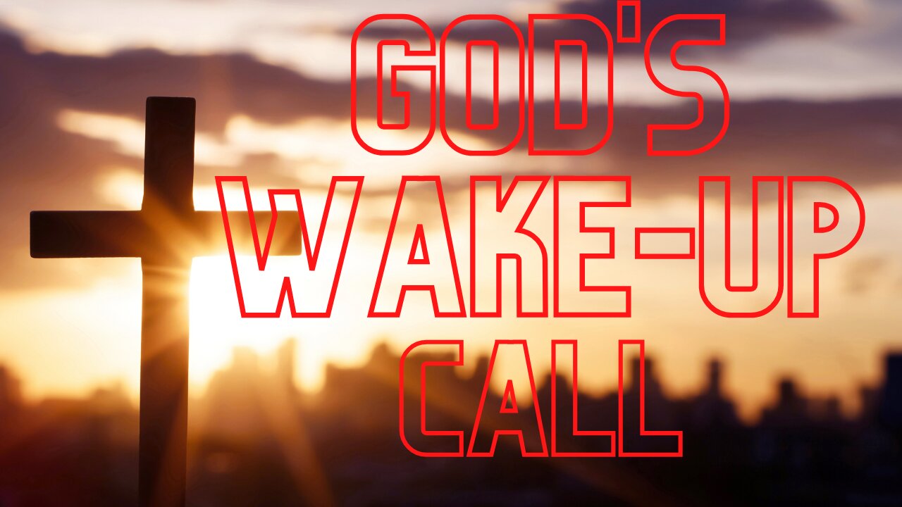 God's Wake-up Call