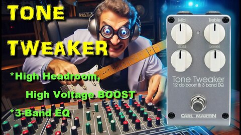 Carl Martin's TONE TWEAKER