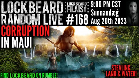 LOCKBEARD RANDOM LIVE #168. Corruption In Maui