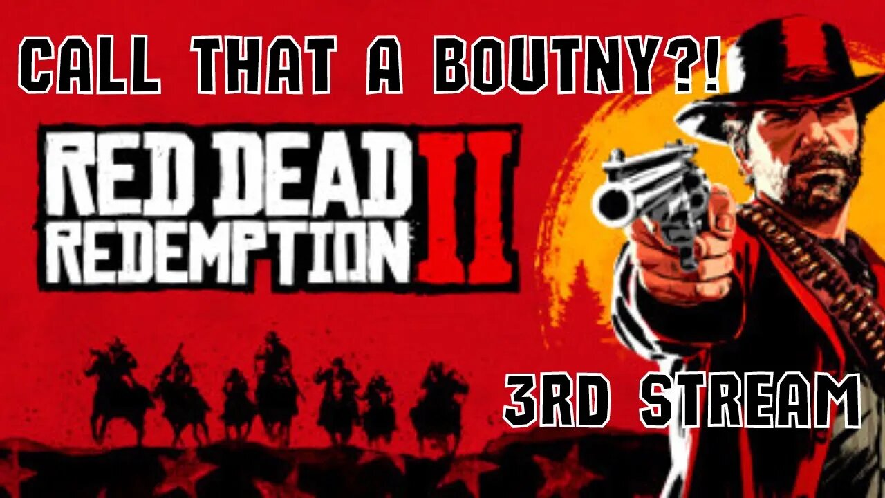 3. How Much Trouble Can We Get In? - Red Dead Redemption 2