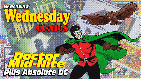 Mr Nailsin's Wednesday Comics: Dr. Mid Nite