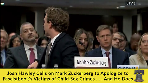 Hawley Calls on Zuckerberg to Apologize to Fascistbook's Victims of Child Sex Crimes... And He Does