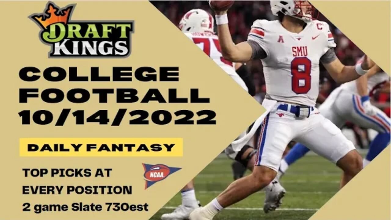Dreams Top Picks for CFB DFS Today Main Slate 10/14/2022 Daily Fantasy Sports Strategy DraftKings