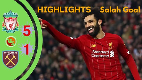 Summary of the Liverpool vs. West Ham Match 5-1🔥 | Salah Shines Again