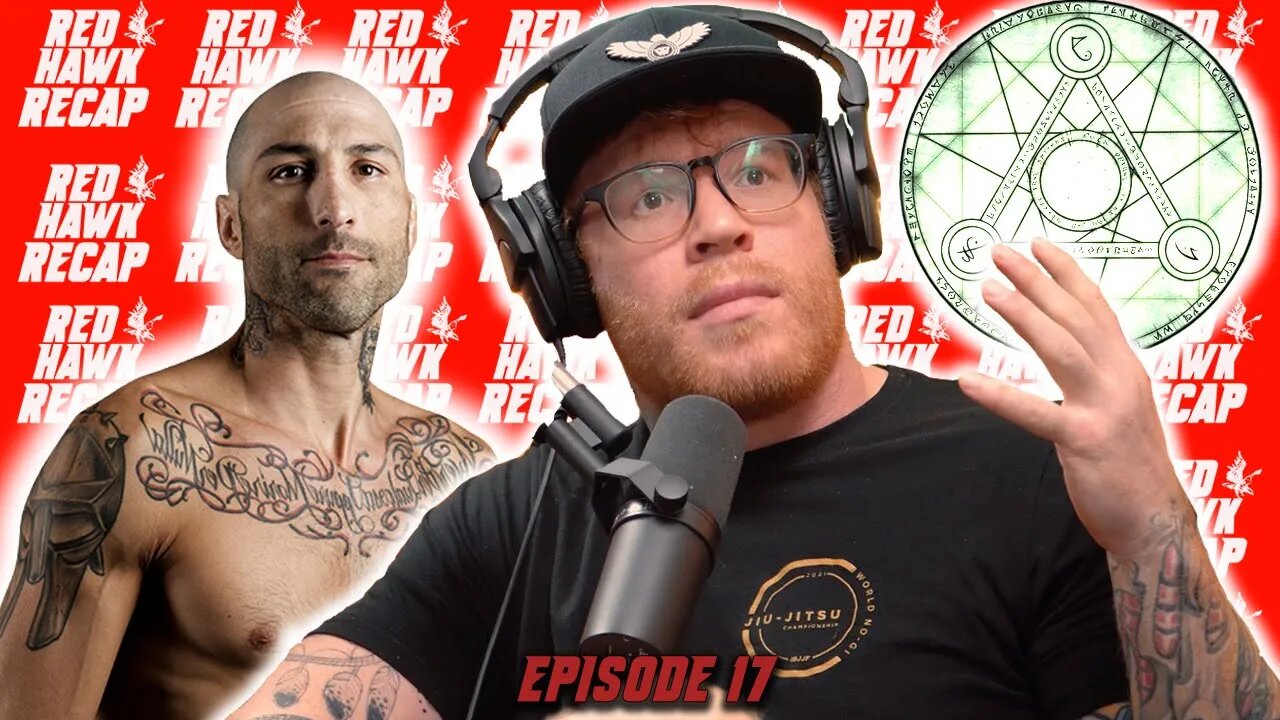 Alchemy & Conquering Fears In Fighting | Red Hawk Recap | EP.17