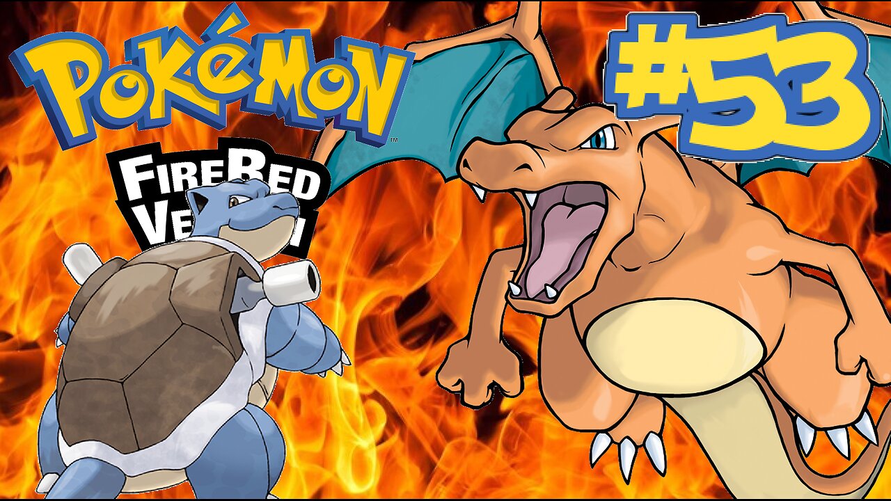 Pokemon Fire Red | Episode 53