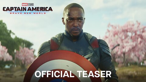 Captain America: Brave New World - Official Teaser Trailer