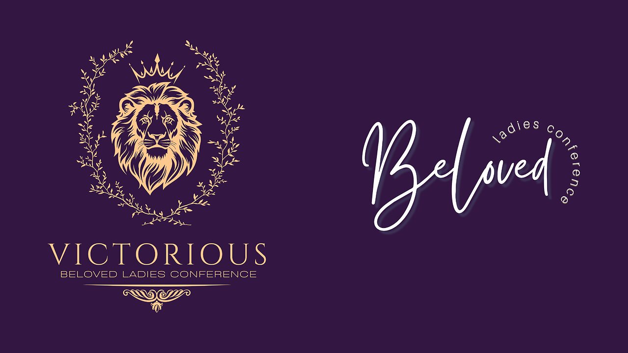 BeLoved Ladies Conference: Victorious | 08-22-24 | Session 1