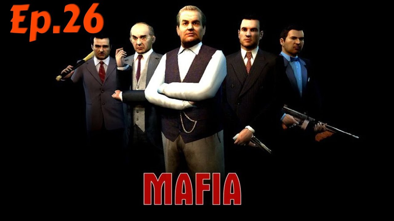 Mafia 1-Full Playthrough w/Tailsly[Ep.26]Visiting Rich People