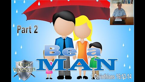 Be a man. Part 2
