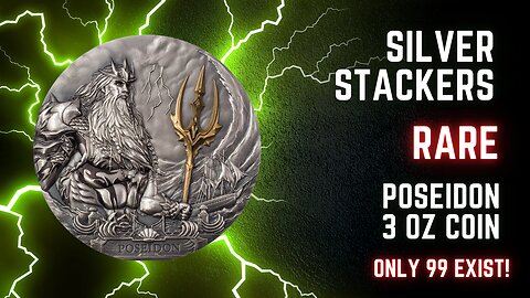 Silver Stackers Rare Poseidon 3 ounce Coin - Only 99 exist!