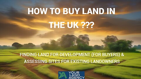 How to Buy Land in the UK | Finding Land for Development
