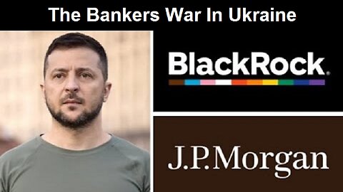 The Bankers War In Ukraine by Tales Of The American Empire