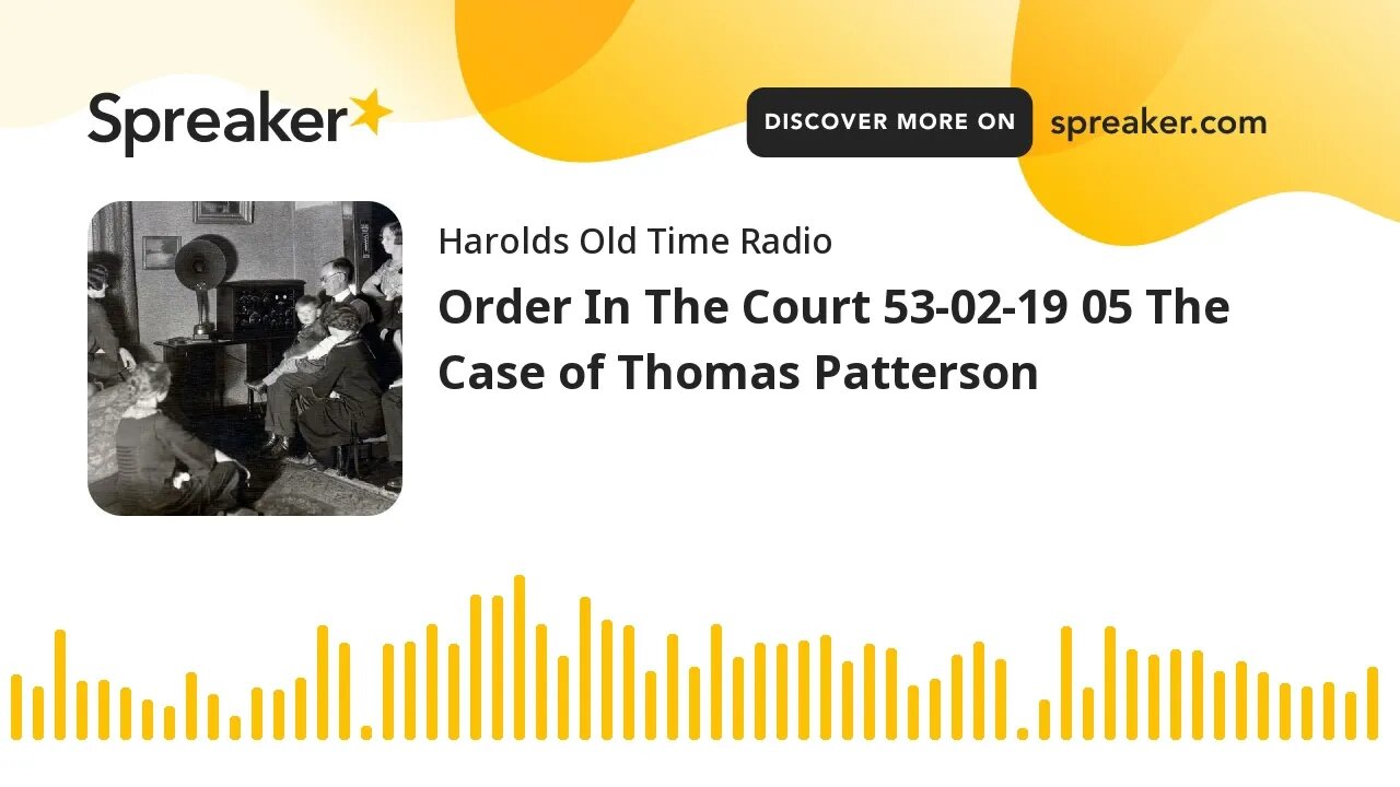 Order In The Court 53-02-19 05 The Case of Thomas Patterson (part 1 of 2)