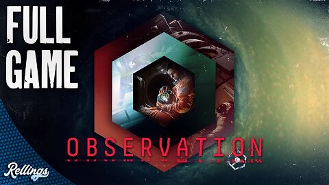 Observation (PS4) Full Playthrough (No Commentary)