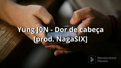 Yung J0N - Dor de cabeça [prod. NagaSIX]
