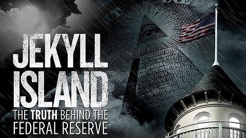 Jekyll Island, the Truth Behind the Federal Reserve
