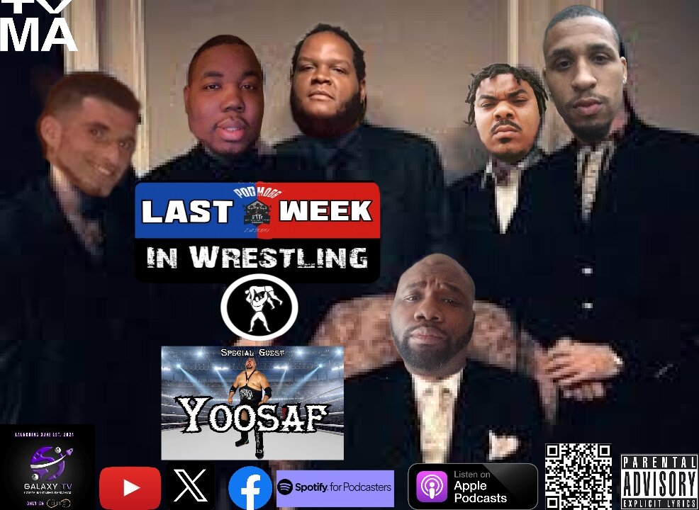 Last Week In Wrestling S10Ep4: Apocalyptic Surface w/ Special Guest: Yoosaf