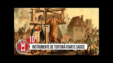 TOP 10 METODE SADICE DE TORTURA