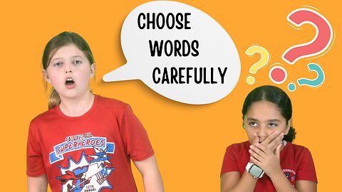 Choose Words Carefully