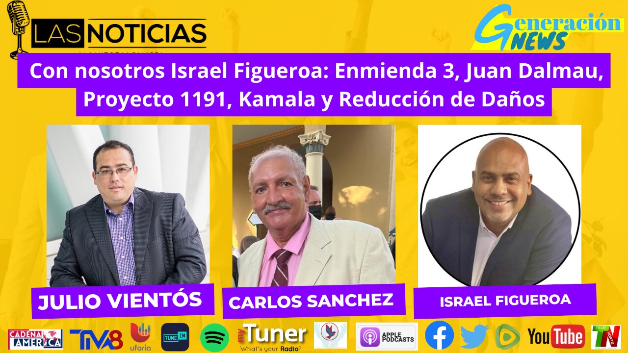 Con nosotros Israel Figueroa: Enmienda 3, Juan Dalmau, Proyecto 1191, Kamala y Reducción de Daños
