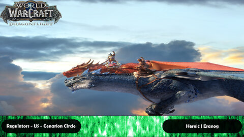 World of Warcraft - Regulators - Eranog (H)
