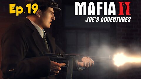 Mafia 2: Joe's Adventures Full Walkthrough w/Tailsly[Ep.19]Send A Massage