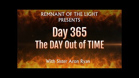Day 365- The Day Out of Time