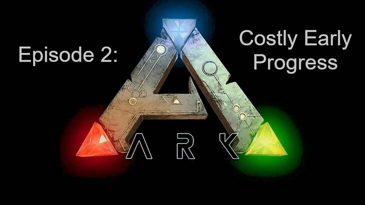 ARK (Episode 2): Costly Early Progress