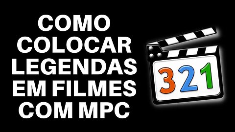 COMO COLOCAR LEGENDAS EM VÍDEOS, FILMES USANDO O MPC (MEDIA PLAYER CLASSIC)