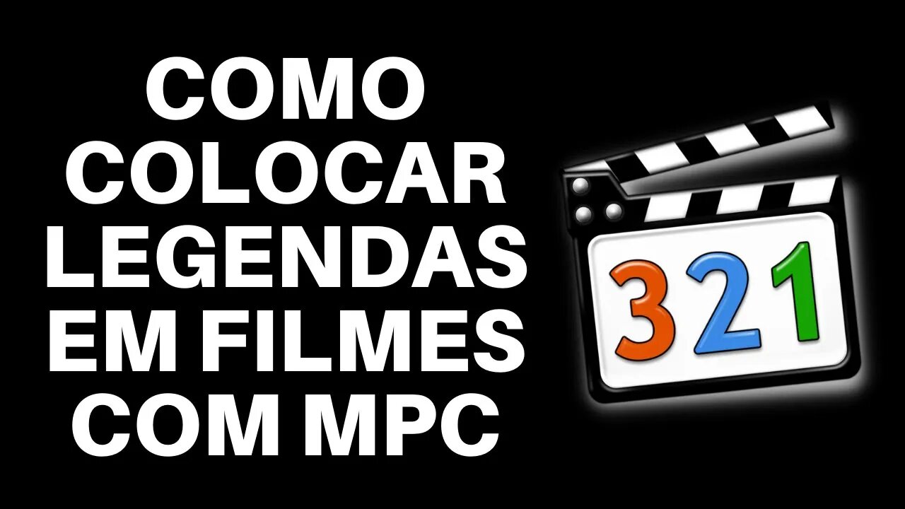 COMO COLOCAR LEGENDAS EM VÍDEOS, FILMES USANDO O MPC (MEDIA PLAYER CLASSIC)