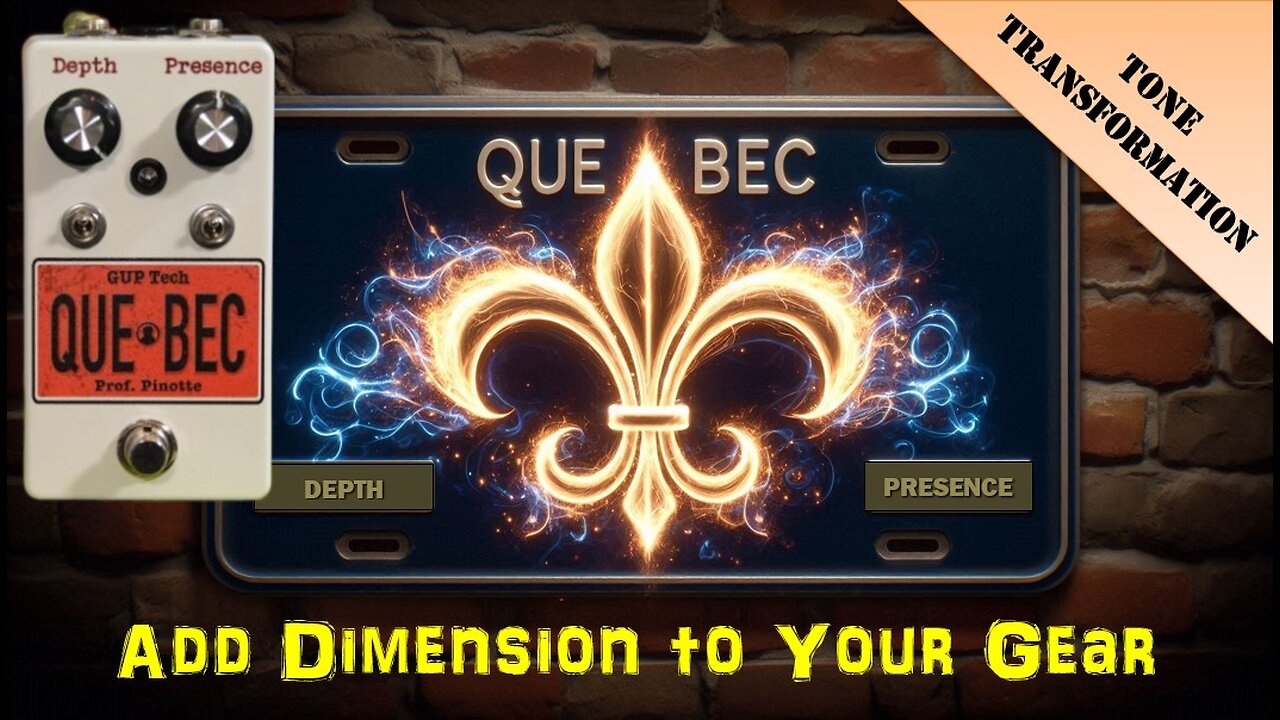 GUP Tech's QUE-BEC (depth/presence)
