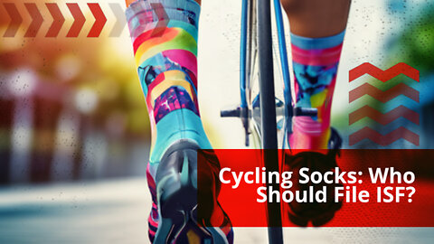 Unlocking the Secrets of Importer Security Filing for Cycling Socks