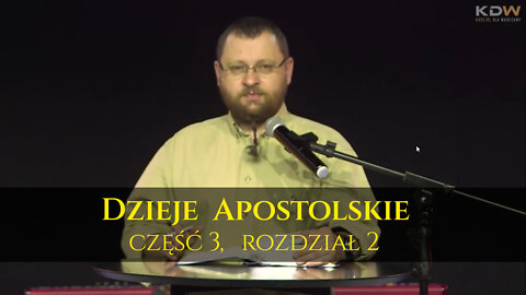 Dzieje Apostolskie - część 3, rozdział 2