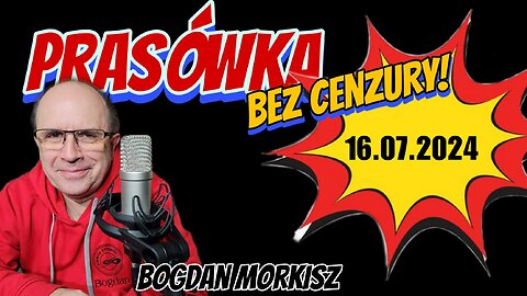Prasówka 16.07.2024