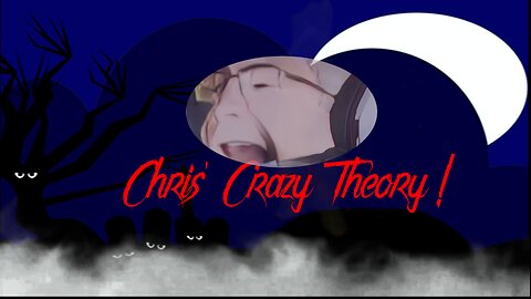 Chris' Crazy Theory Death is trying to close the circle of life