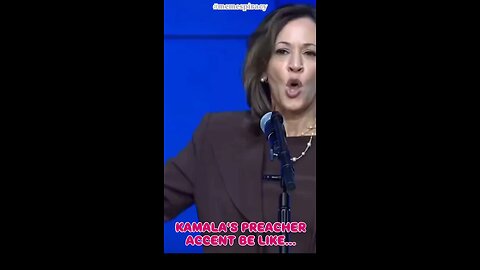 Kamala's preacher accent take 2