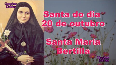 Santa do dia 20 de outubro, Santa Maria Bertilla