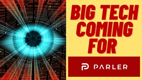APPLE AND GOOGLE SET SIGHTS ON PARLER