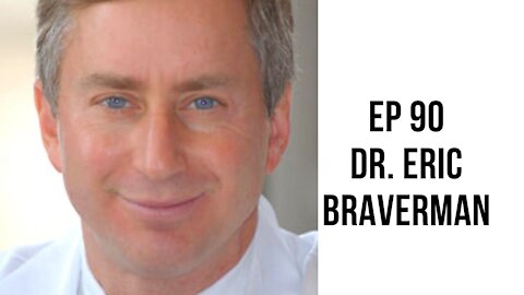 Ep 90 - Dr. Eric Braverman - How To Biohack Dopamine For Motivation, Focus