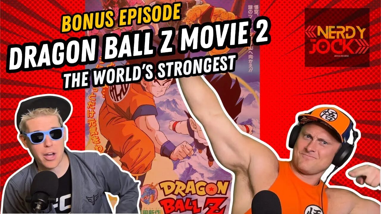 Dragon Ball Z Mega Podcast: BONUS REVIEW - Dragon Ball Z Movie Two: The World's Strongest