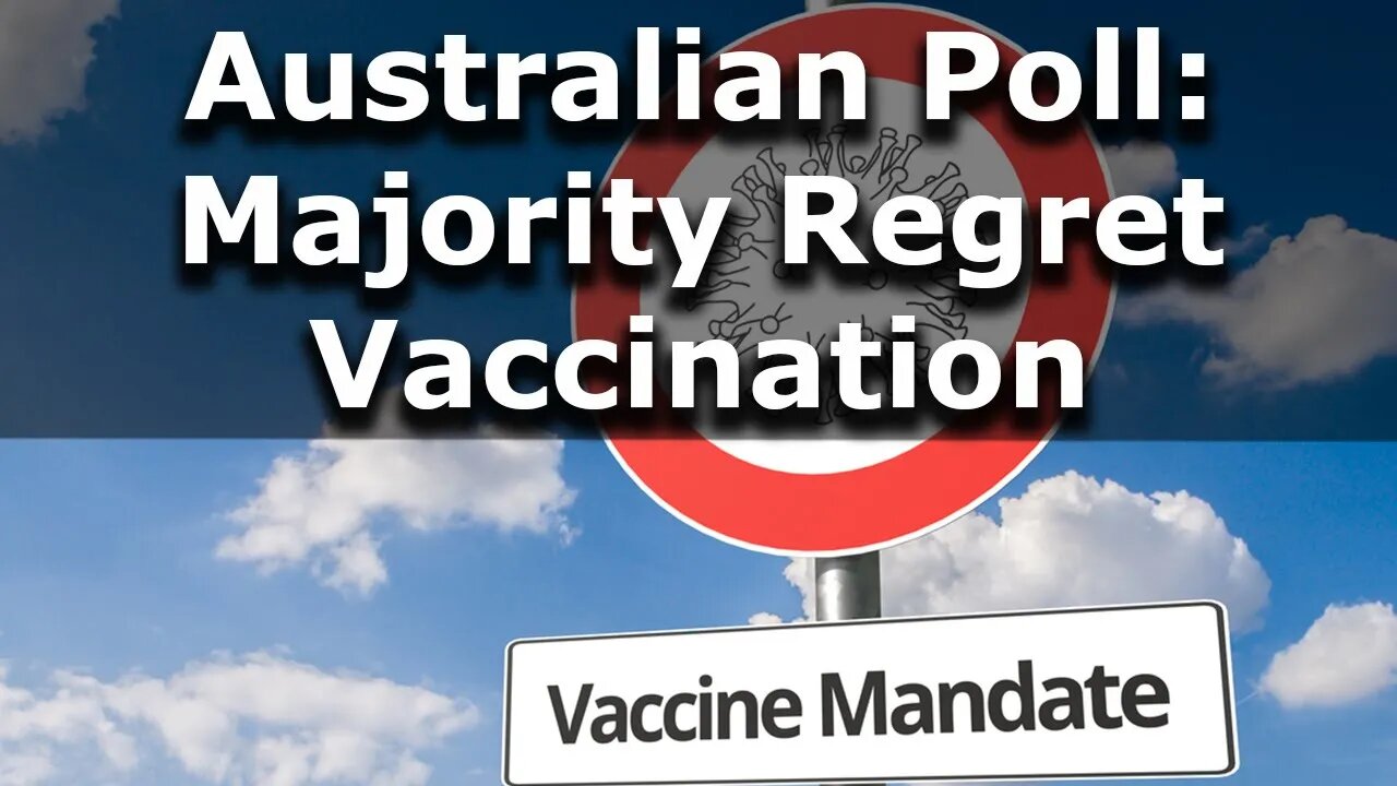 Majority of Australians Regret Getting COVID-19 Vaccinations | Australian News Poll Suggests