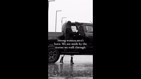 Strong woman aren't born