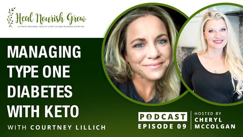 Managing Type One Diabetes With Keto, Episode 9