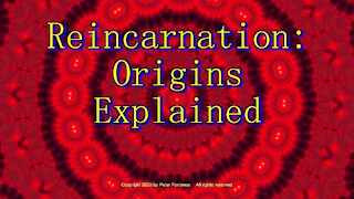Reincarnation Origins Explained