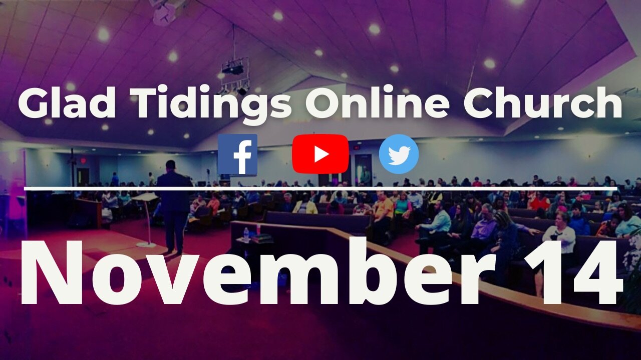 Glad Tidings Flint • Sunday Service • 11/14/2021
